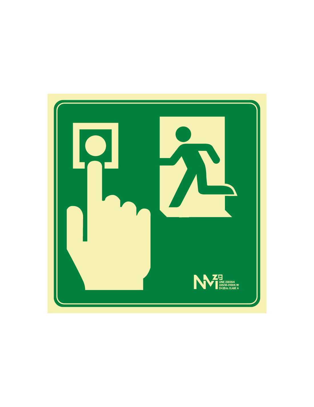 Señal Luminiscente PVC o Aluminio. Pulsar para Abrir