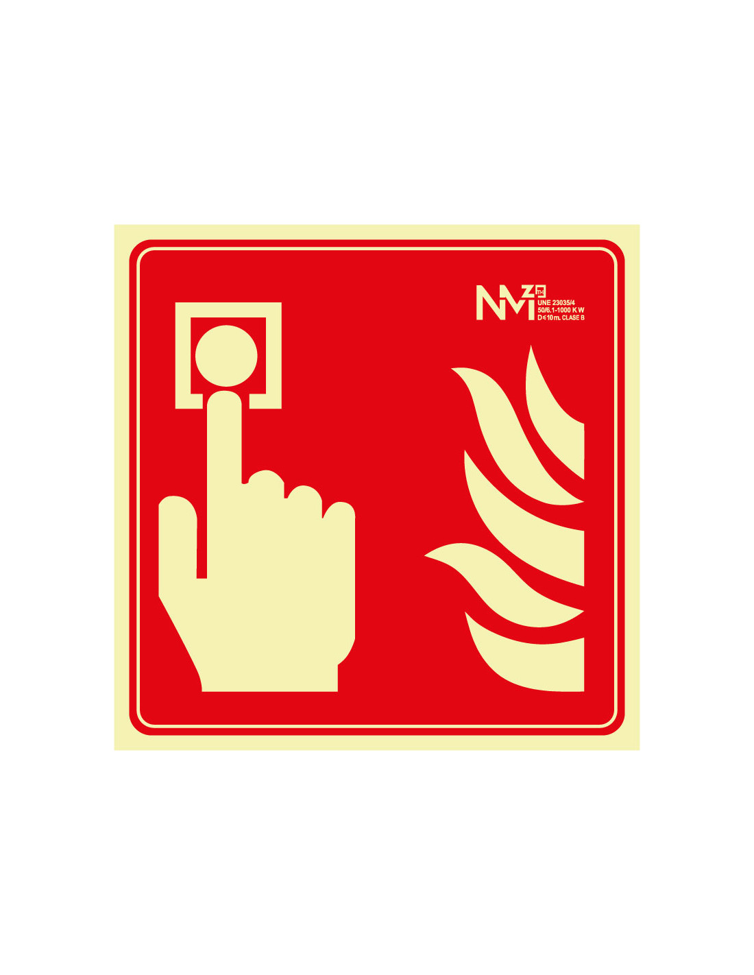 Señal Luminiscente PVC o Aluminio Cuadrada. Pulsador de Alarma