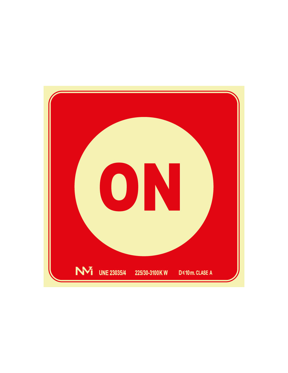 Señal Luminiscente PVC. Complementaria Pulsador ON