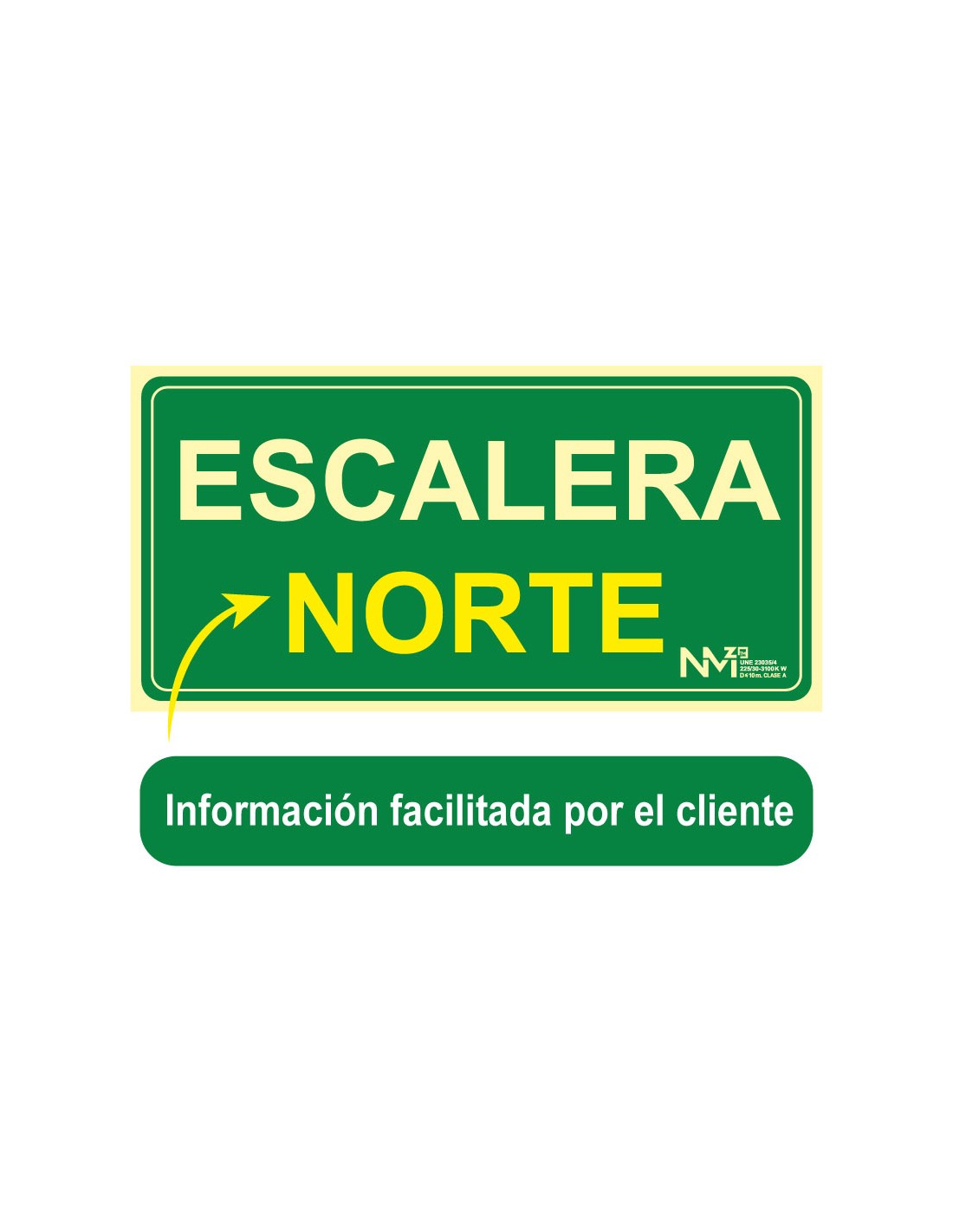 Señal Luminiscente PVC o Aluminio. Indicador de Escalera