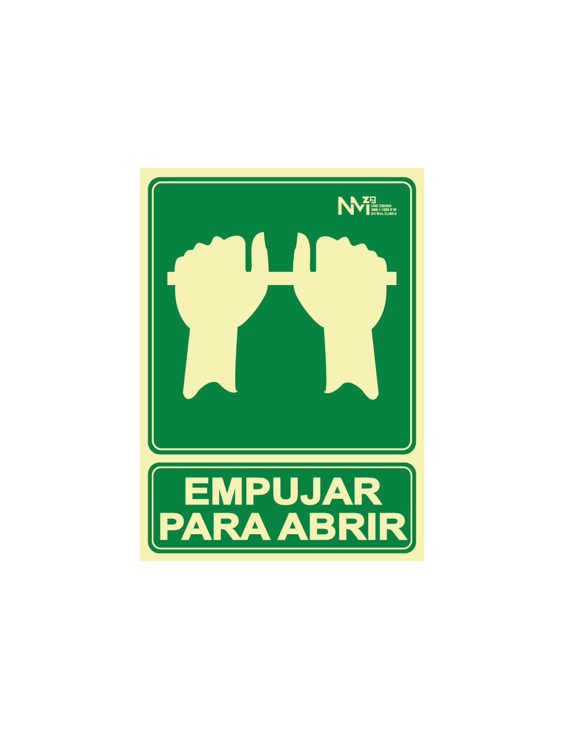 Señal Luminiscente PVC o Aluminio. Empujar para Abrir