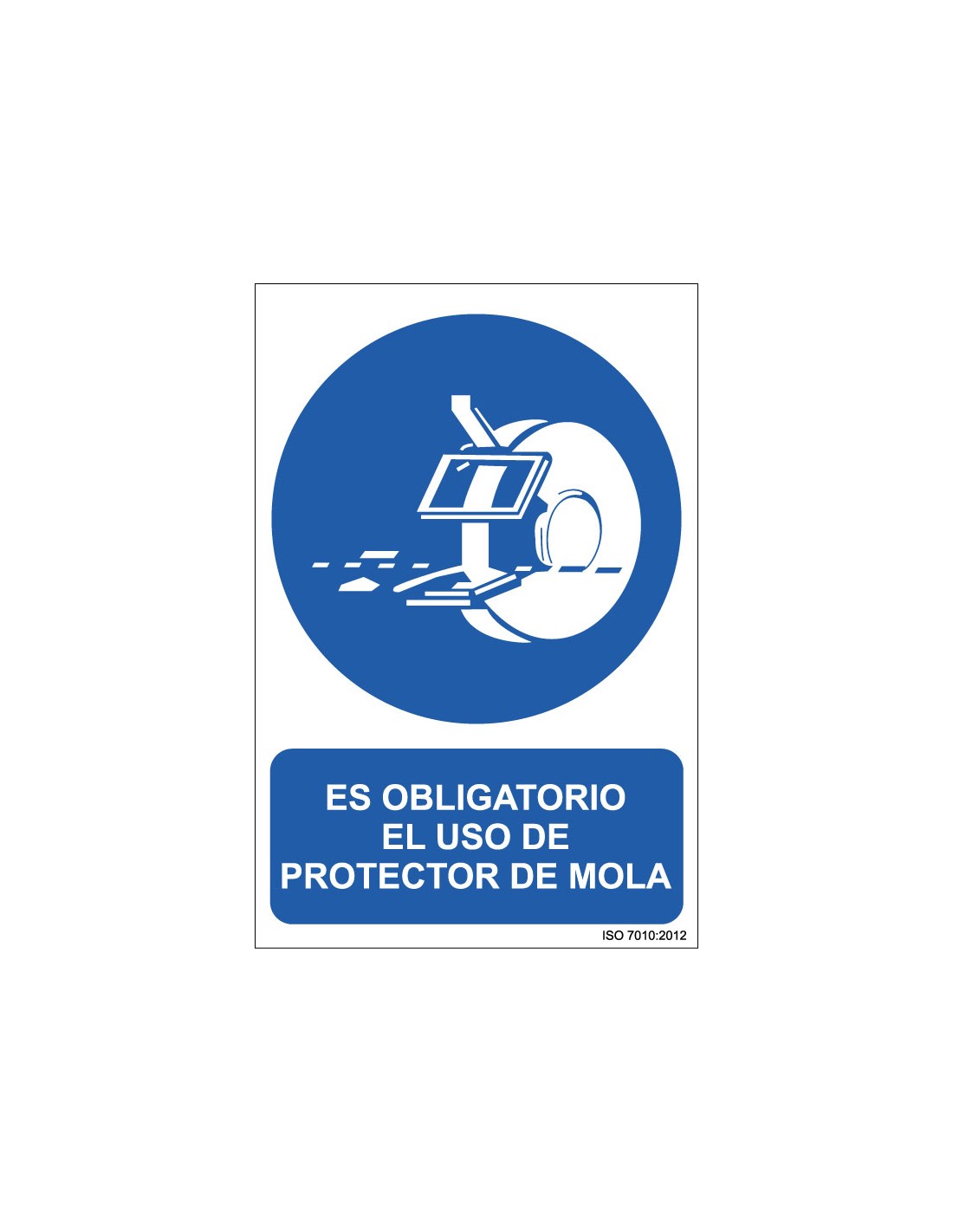 Señal Adhesivo, PVC o Aluminio. Es Obligatorio el Uso de Protector de Mola