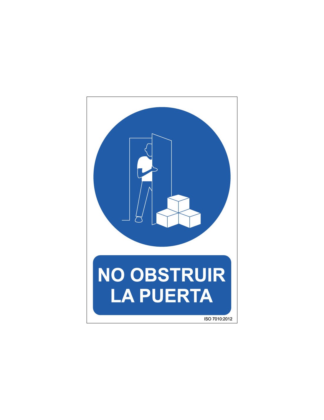 Señal Adhesivo, PVC o Aluminio. No Obstruir la Puerta