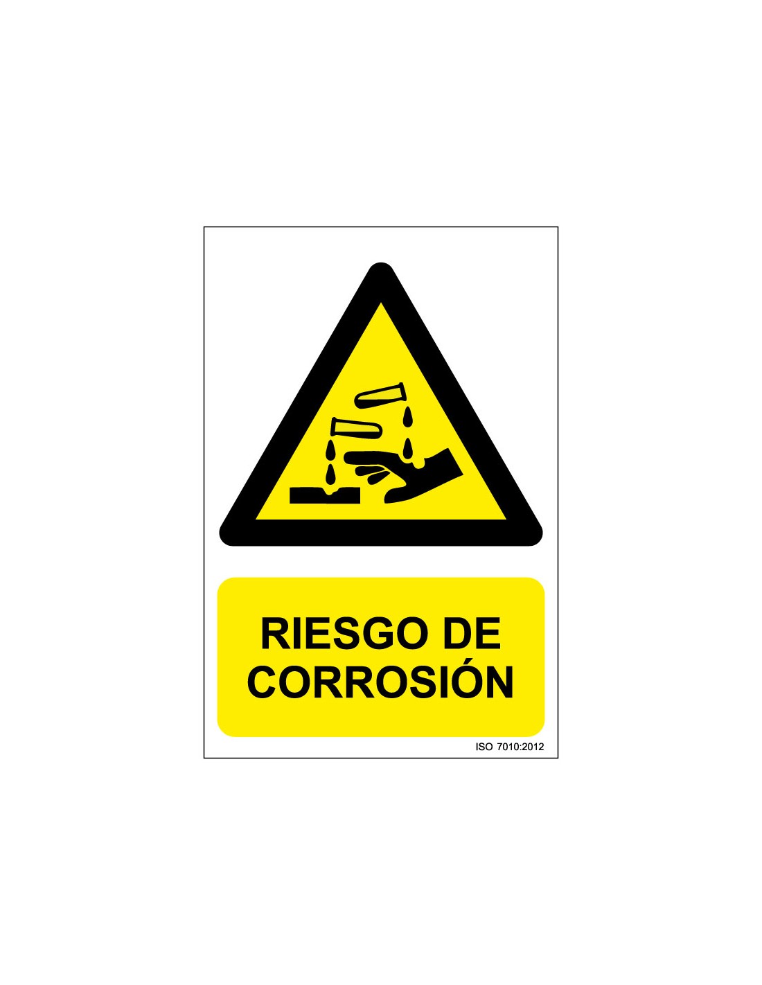 Señal Adhesivo, PVC o Aluminio. Riesgo de Corrosión