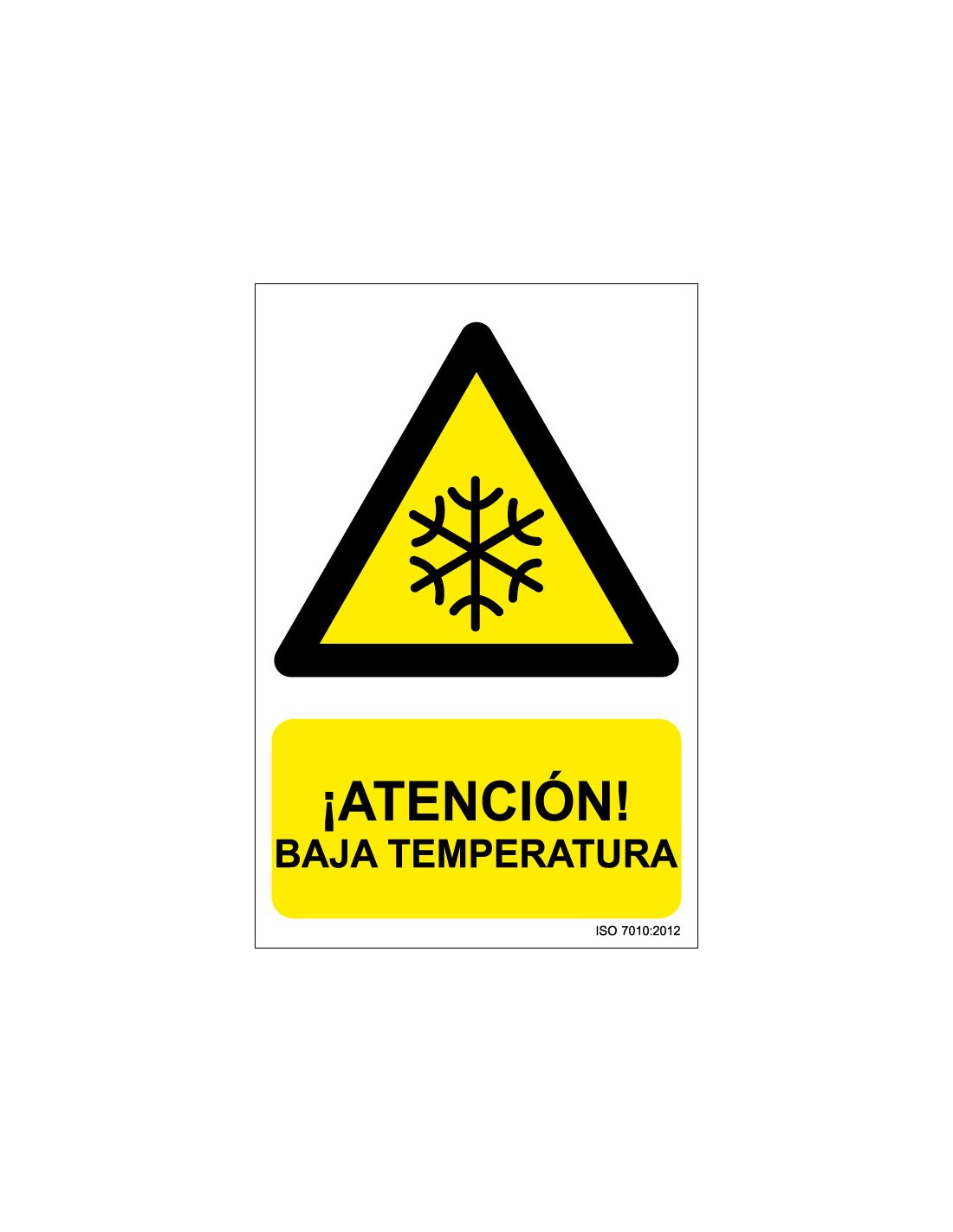Señal Adhesivo, PVC o Aluminio. Atención Baja Temperatura