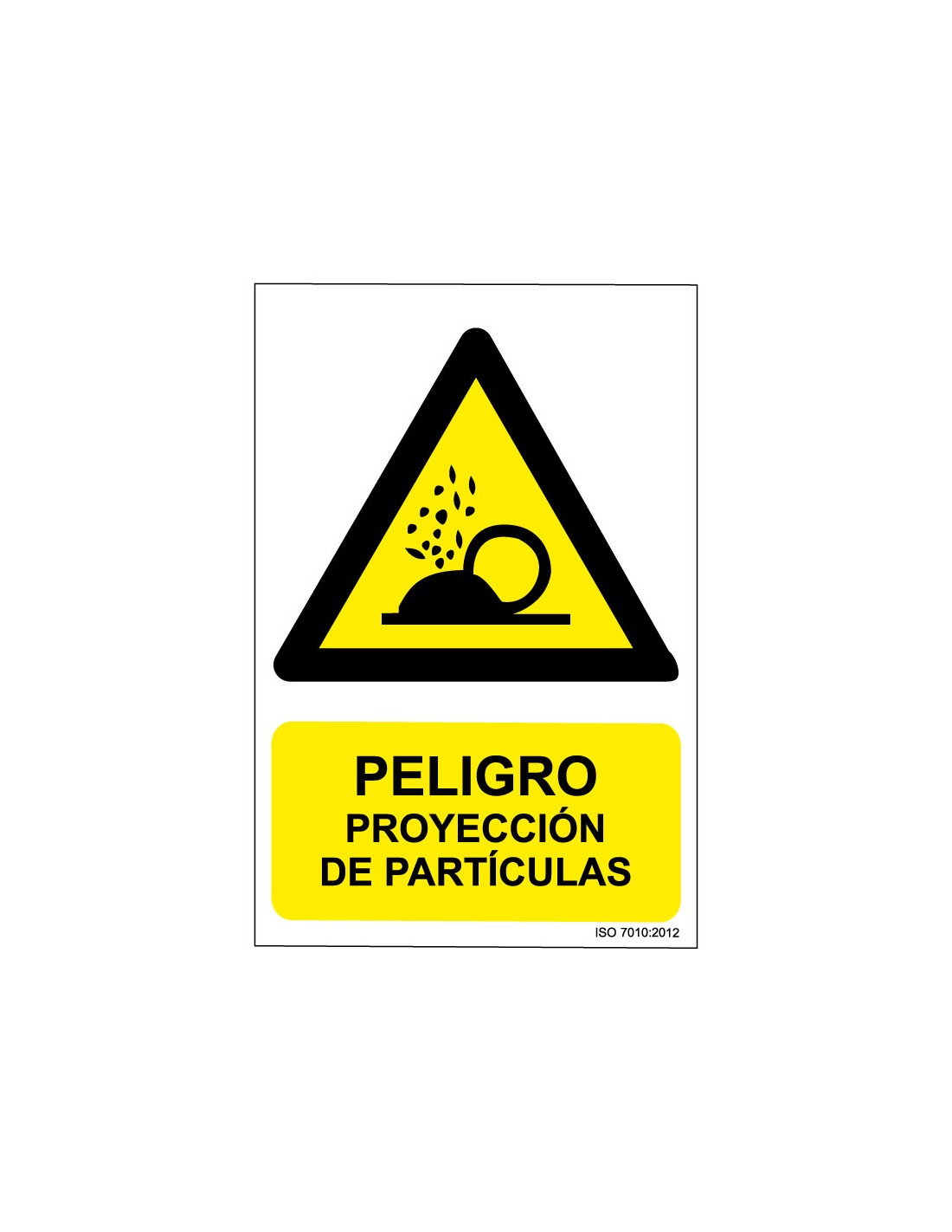 Señal Adhesivo, PVC o Aluminio. Peligro Proyección de Partículas