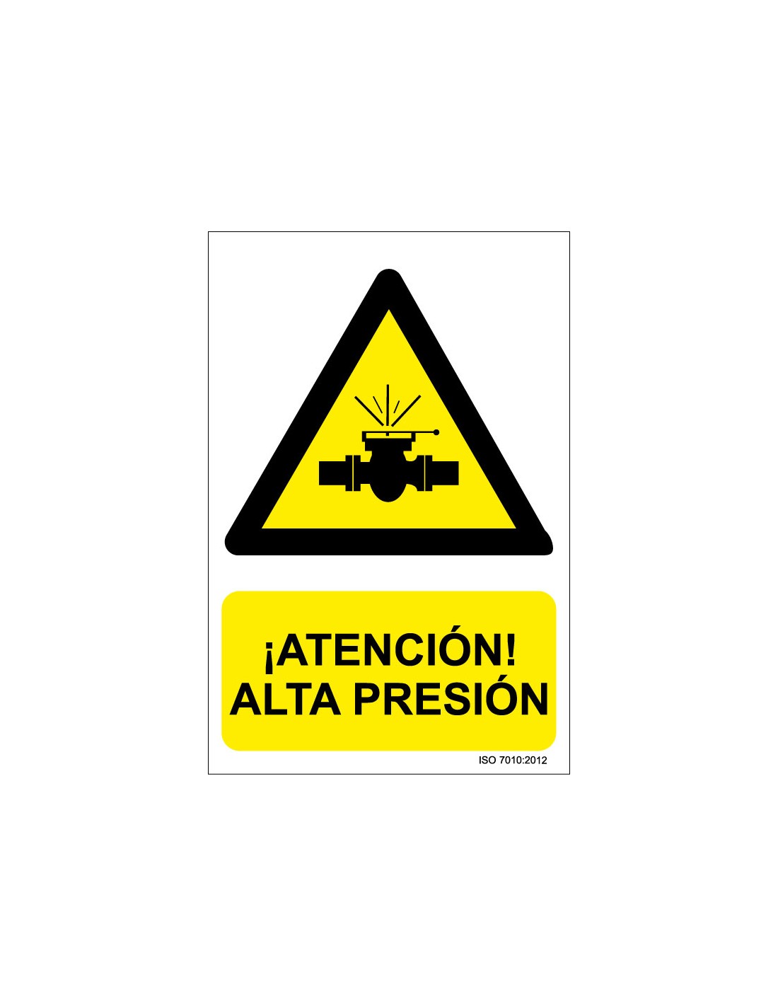 Señal Adhesivo, PVC o Aluminio. Atención Alta Presión