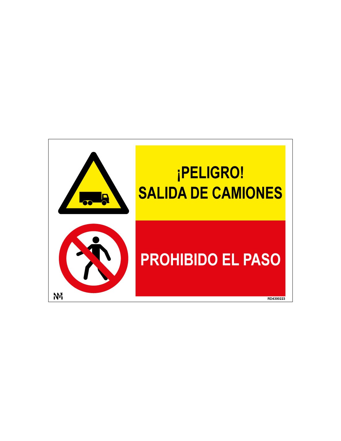 Señal Peligro Salida de Camiones. Prohibido el Paso