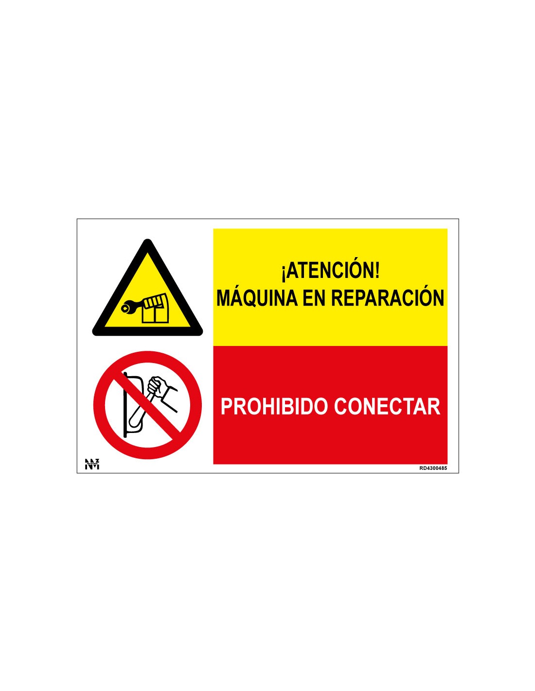 Señal Atención Máquina en Reparación. Prohibido Conectar