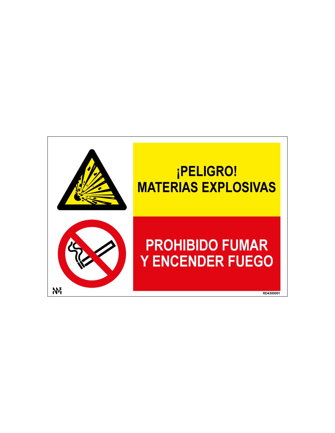 Señal Peligro Materias Explosivas. Prohibido Fumar y Encender Fuego